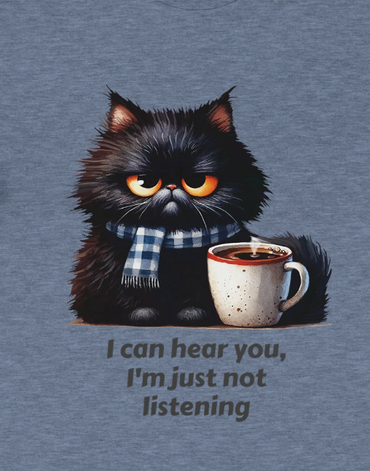 I CAN hear you, I'm just not listening.