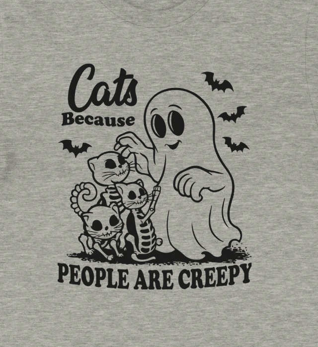 Cats because people are creepy