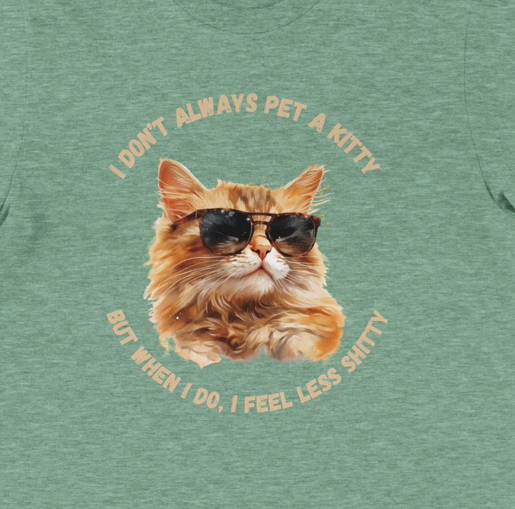 I don't always pet a kitty...