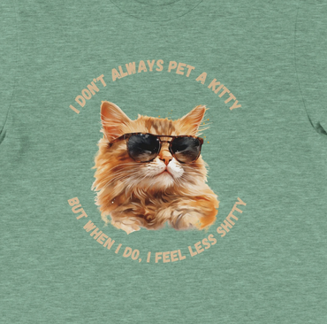 I don't always pet a kitty...