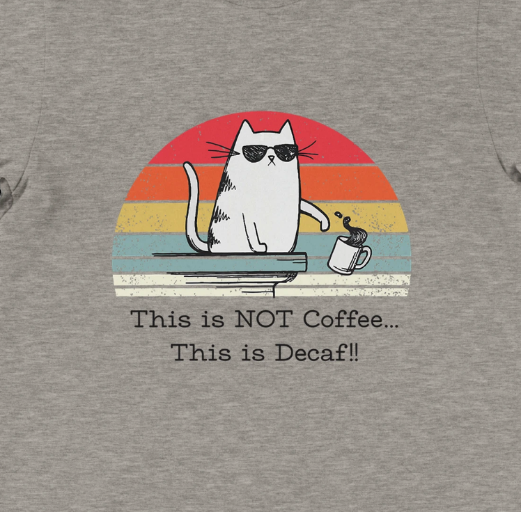 This is NOT coffee... This is Decaf!