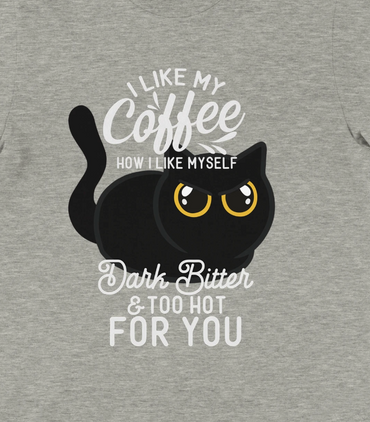 I like my coffee like I like myself...