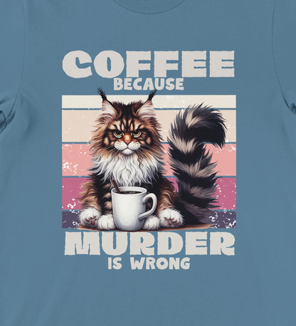 Coffee, because murder is wrong.