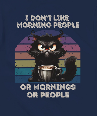 I don't like morning people...