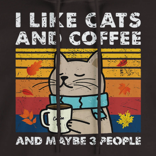 I like Cats and Coffee. And maybe three people. Hoodie