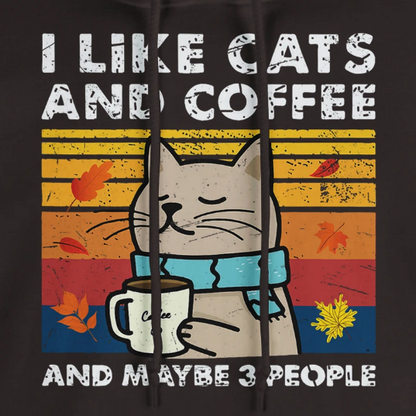 I like Cats and Coffee. And maybe three people. Hoodie